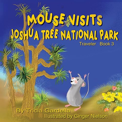 Beispielbild fr MOUSE VISITS JOSHUA TREE NATIONAL PARK zum Verkauf von GreatBookPrices
