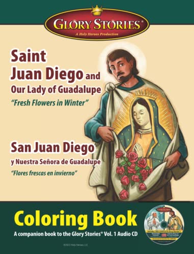 Imagen de archivo de Saint Juan Diego and Our Lady of Guadalupe Coloring Book: Fresh Flowers in Winter a la venta por Books Unplugged