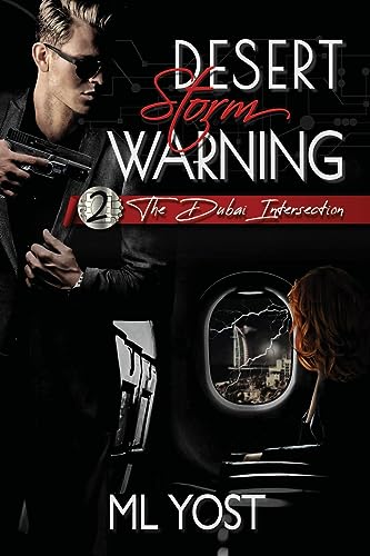 Stock image for Desert Storm Warning: The Dubai Intersection: 2 (The Intersection Saga) [Soft Cover ] for sale by booksXpress