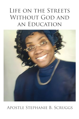 Stock image for Life on the Streets Without God and an Education for sale by Red's Corner LLC