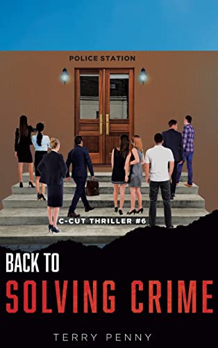 9781959450702: Back to Solving Crimes (C-Cut Thriller)