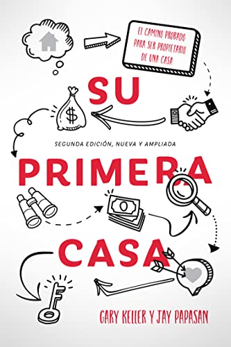 Imagen de archivo de Su Primera Casa: El Camino Probado Para Ser Propietario De Una Casa (Spanish Edition) a la venta por Irish Booksellers