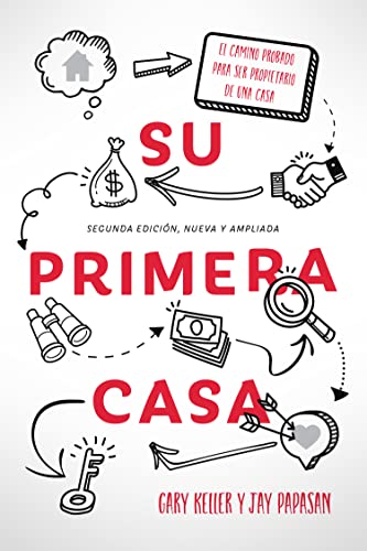 Stock image for Su Primera Casa: El Camino Probado Para Ser Propietario De Una Casa (Spanish Edition) for sale by Hippo Books