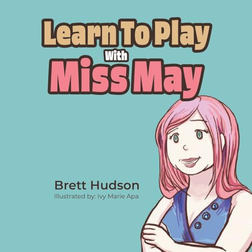 Stock image for Learn to Play with Miss May for sale by THE SAINT BOOKSTORE