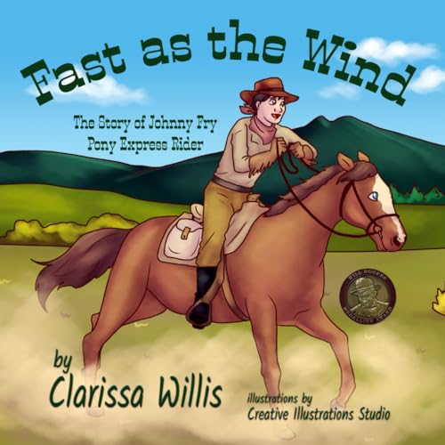 Stock image for Fast as the Wind: The Story of Johnny Fry, Pony Express Rider for sale by ThriftBooks-Dallas