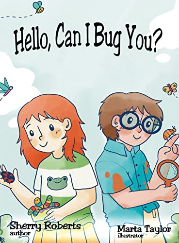 Stock image for Hello, Can I Bug You for sale by GF Books, Inc.