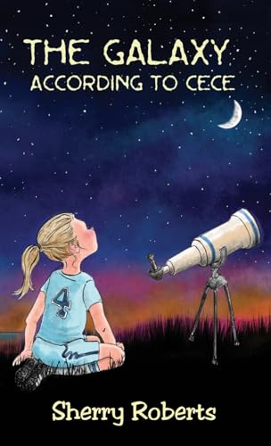Stock image for The Galaxy According to CeCe for sale by GreatBookPrices