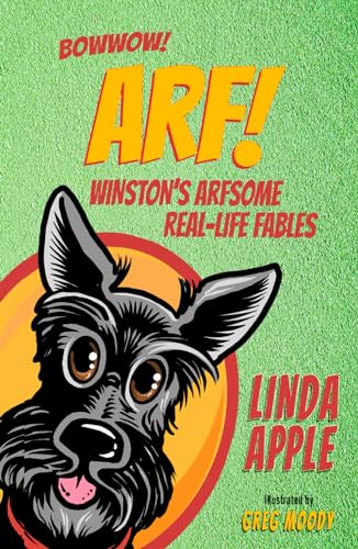 Stock image for ARF!: Winston's Arfsome Real-Life Fables for sale by Books Unplugged