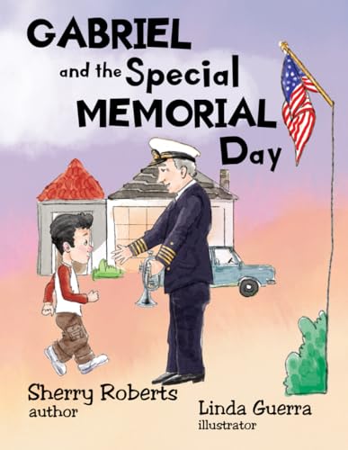 Stock image for Gabriel and the Special Memorial Day for sale by GreatBookPrices