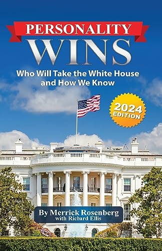 9781959554028: Personality Wins (2024 Edition): Who Will Take the White House and How We Know