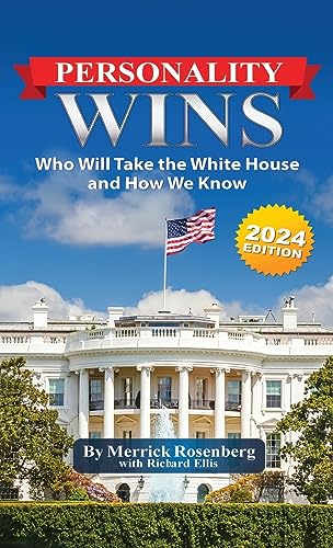 Stock image for Personality Wins (2024 Edition): Who Will Take the White House and How We Know for sale by THE SAINT BOOKSTORE