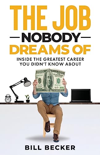 Stock image for The Job Nobody Dreams Of for sale by GreatBookPrices