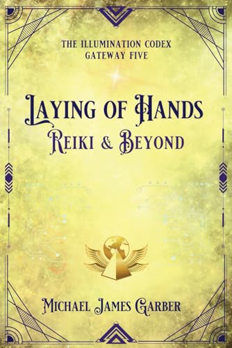 Stock image for Laying of Hands: Reiki & Beyond for sale by GreatBookPrices