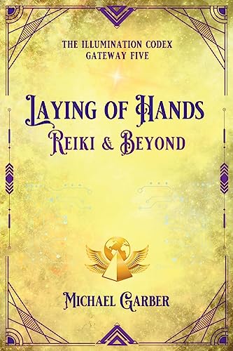 Stock image for Laying of Hands: Reiki & Beyond for sale by GreatBookPrices