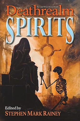 Stock image for Deathrealm: Spirits - A Horror Anthology for sale by GF Books, Inc.