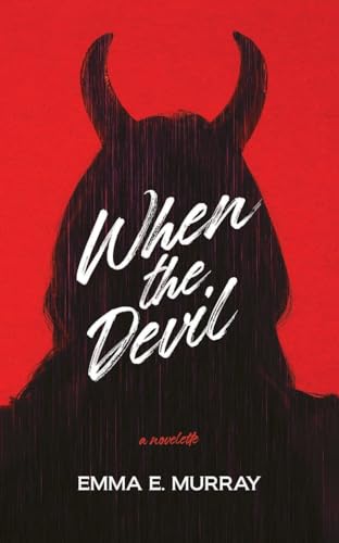 Beispielbild fr When the Devil: A Novelette zum Verkauf von California Books