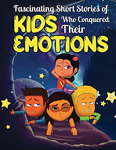 Imagen de archivo de Fascinating Short Stories Of Kids Who Conquered Their Emotions: 35 Inspirational Tales To Help Your Kids Handle Their Feelings | Great Gifts for Kids, . etc (Inspiring Stories For Amazing Kids) a la venta por Goodwill