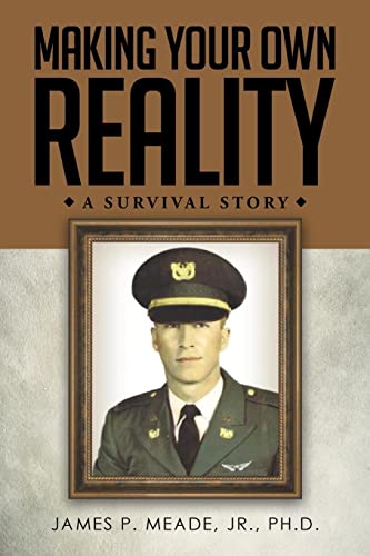 Beispielbild fr Making Your Own Reality: A Survival Story zum Verkauf von medimops