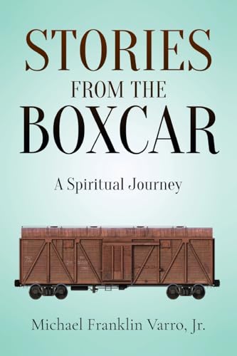 Beispielbild fr Stories From The Boxcar: A Spiritual Journey zum Verkauf von medimops