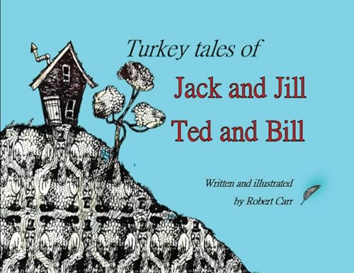 Imagen de archivo de Turkey Tales of Jack and Jill and Ted and Bill a la venta por California Books