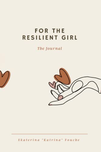 Beispielbild fr For the Resilient Girl, Journal: Poems, Advice and Positive Affirmations zum Verkauf von Books Unplugged