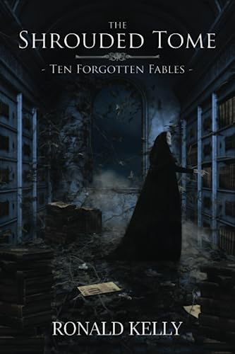 Stock image for The Shrouded Tome: Ten Forgotten Fables for sale by GreatBookPricesUK