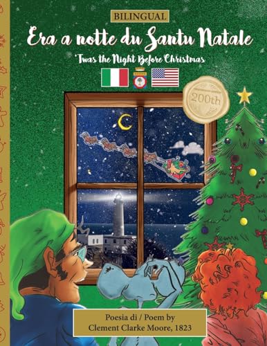 Stock image for BILINGUAL 'Twas the Night Before Christmas - 200th Anniversary Edition: SALENTINO Era a notte du Santu Natale (Twas the Night Before Christmas Series - 200th Anniversary Edition) (Italian Edition) for sale by Books Unplugged