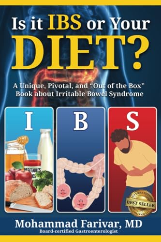 Stock image for Is it IBS or Your DIET?: A Unique, Pivotal, and "Out of the Box" Book about Irritable Bowel Syndrome for sale by More Than Words