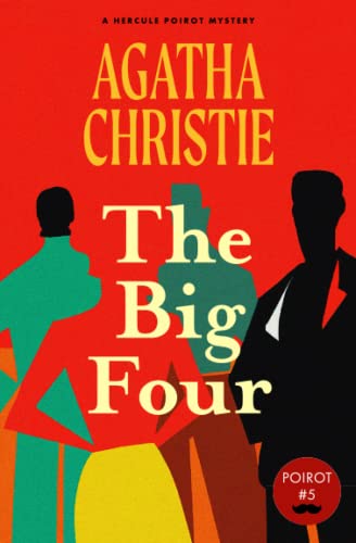 Beispielbild fr The Big Four (Warbler Classics Annotated Edition) (Hercule Poirot Mystery) zum Verkauf von SecondSale