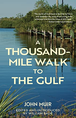 Beispielbild fr A Thousand-Mile Walk to the Gulf (Warbler Classics Annotated Edition) zum Verkauf von GreatBookPrices