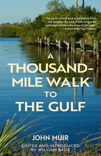 Stock image for A Thousand-Mile Walk to the Gulf (Warbler Classics Annotated Edition) for sale by GreatBookPrices