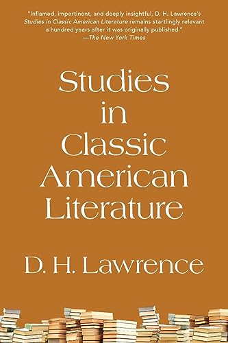 9781959891857: Studies in Classic American Literature (Warbler Classics Annotated Edition)