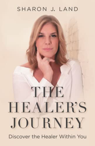 9781959955092: The Healer's Journey: Discovering the Healer Within You