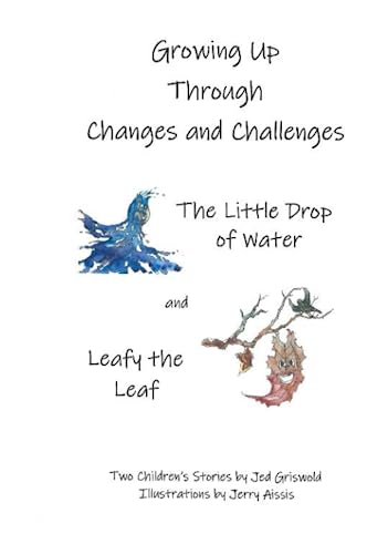 Stock image for Growing Up Through Changes and Challenges: Two Children's Stories for sale by ZBK Books