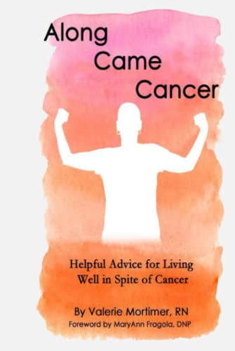 Stock image for Along Came Cancer for sale by GF Books, Inc.
