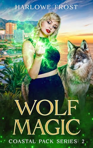 Beispielbild fr Wolf Magic: Sapphic Urban Fantasy (Coastal Wolves) zum Verkauf von St Vincent de Paul of Lane County