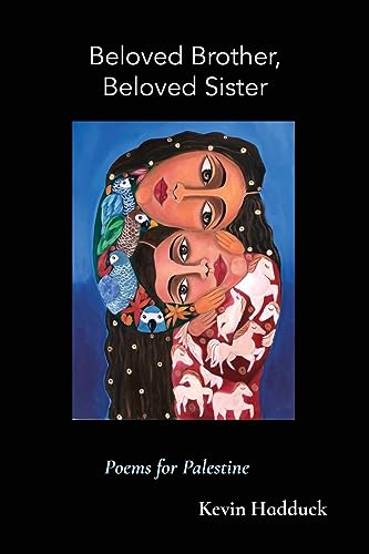 9781959984184: Beloved Brother, Beloved Sister: Poems for Palestine