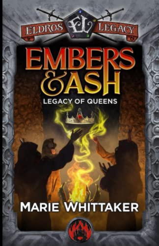 Stock image for Embers & Ash: Legacy of Queens for sale by ThriftBooks-Dallas