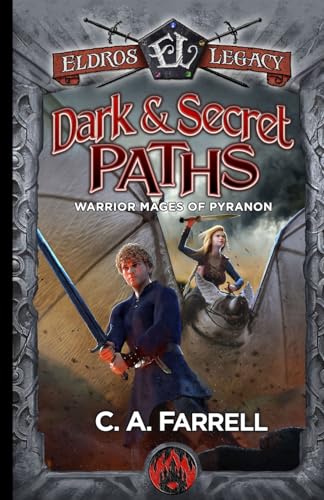 Stock image for Dark and Secret Paths: Warrior Mages of Pyranon for sale by GreatBookPrices