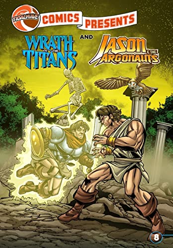 Stock image for TidalWave Comics Presents #8: Wrath of the Titans and Jason & the Argonauts for sale by GF Books, Inc.