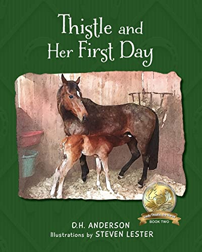9781960007070: Thistle and Her First Day (2) (Lady Thistle, the Horse)