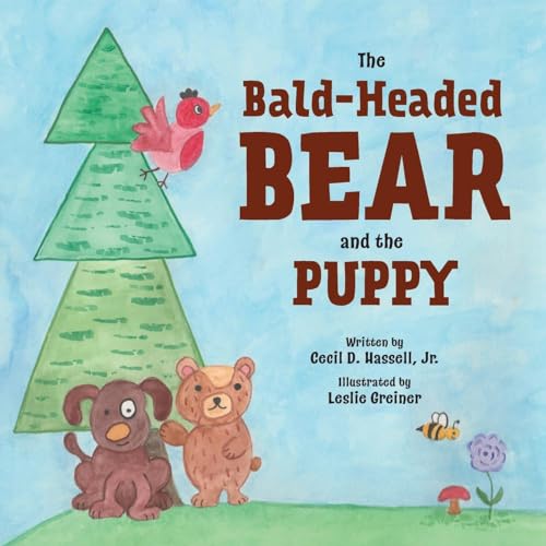 Stock image for The Bald-Headed Bear and the Puppy for sale by California Books