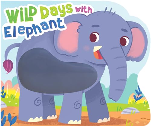9781960009821: Wild Days with Elephant - Touch and Feel Board Book - Sensory Board Book