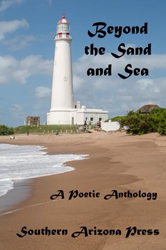 Stock image for Beyond the Sand and Sea: A Poetic Anthology for sale by PlumCircle