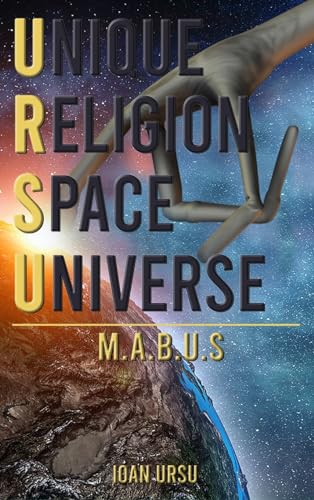 9781960113436: Unique Religion Space Universe: M.A.B.U.S