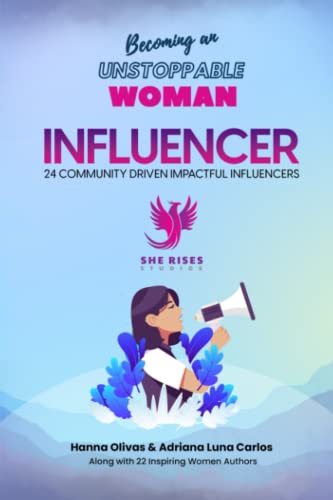 9781960136008: Becoming an Unstoppable Woman Influencer: 24 Community Driven Impactful Influencers