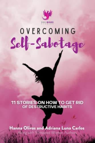 Beispielbild fr Overcoming Self-Sabotage: 11 Stories on How to Get Rid of Destructive Habits zum Verkauf von Ebooksweb
