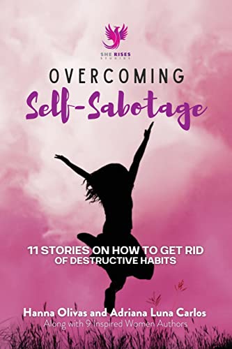 Imagen de archivo de Overcoming Self-Sabotage: 11 Stories on How to Get Rid of Destructive Habits a la venta por Ebooksweb