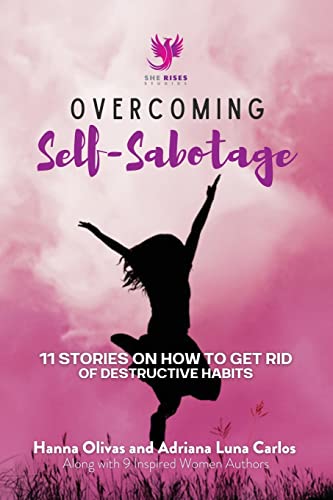Stock image for Overcoming Self-Sabotage: 11 Stories on How to Get Rid of Destructive Habits for sale by Ebooksweb