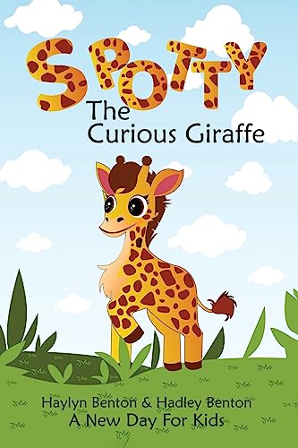 Beispielbild fr Spotty: The Curious Giraffe zum Verkauf von GreatBookPrices